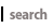 Search